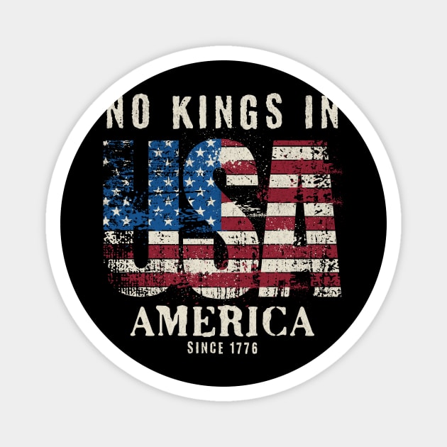 No Kings In USA America Since 1776 – Distressed Patriotic 4th of July Design Magnet by ArtistTee ⭐⭐⭐⭐⭐